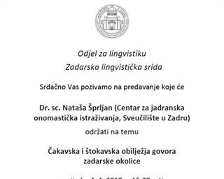 Poziv na lingvističku sridu: dr. sc. Nataša Šprljan, Čakavska i štokavska obilježja govora zadarske okolice